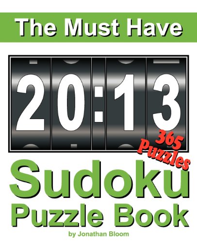 Imagen de archivo de The Must Have 2013 Sudoku Puzzle Book: 365 Sudoku Puzzle Games to challenge you every day of the year. Randomly distributed and ranked from easy and moderate to cruel and deadly! Mammoth Sudoku a la venta por WorldofBooks
