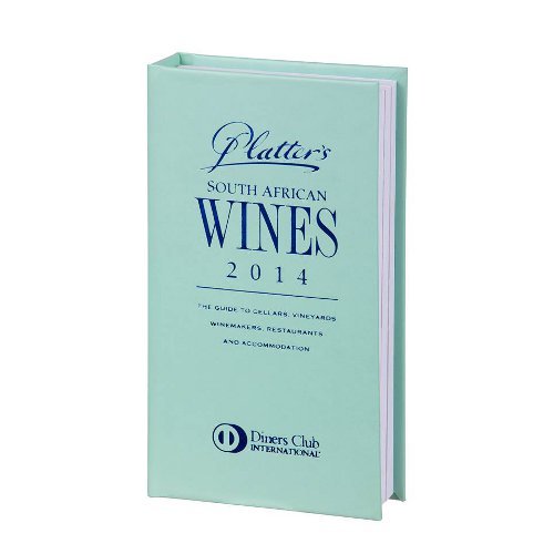 Stock image for Platter's South African Wine Guide 2014 2014 for sale by ThriftBooks-Atlanta