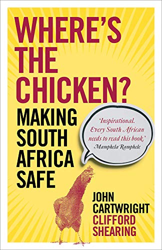 Stock image for Where's The Chicken ? Making South Africa Safe for sale by Chapter 1