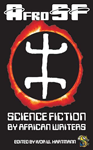 Stock image for Afrosf : Science Fiction by African Writers for sale by Better World Books