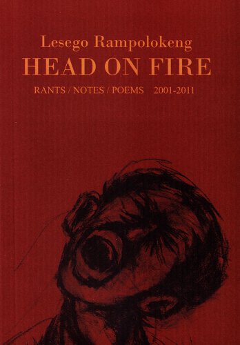 9780987028204: Head on Fire: Rants / Notes / Poems 2001-2011