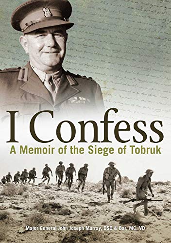 Stock image for I Confess: A Memoir of the Siege of Tobruk for sale by Revaluation Books
