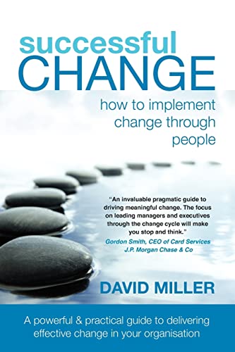 Stock image for Successful Change - How to Implement Change Through People for sale by WorldofBooks