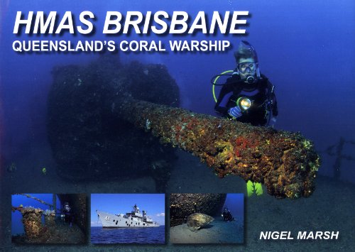 Beispielbild fr HMAS Brisbane: Queensland's Coral Warship zum Verkauf von Masalai Press
