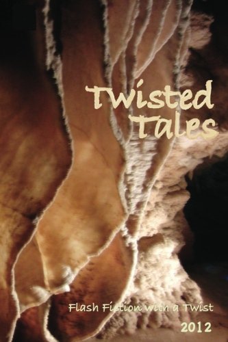 Imagen de archivo de Twisted Tales: Flash Fiction with a twist a la venta por ThriftBooks-Dallas