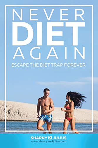 Beispielbild fr Never Diet Again: Escape the Diet Trap Forever zum Verkauf von ThriftBooks-Atlanta