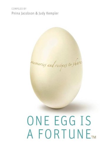 Beispielbild fr One Egg Is a Fortune: Memories and Recipes to Share-Featuring 50 Prominent People from Around the Globe Sharing their Nostalgic Recipes and Anicdotes zum Verkauf von HPB Inc.