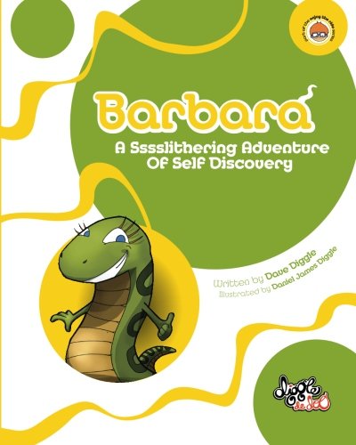 Beispielbild fr Barbara: A Sssslithering Adventure Of Self Discovery zum Verkauf von Revaluation Books