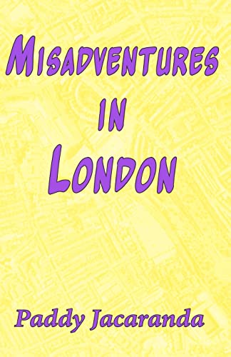 Stock image for Misadventures in London: and Elsewhere for sale by Lucky's Textbooks