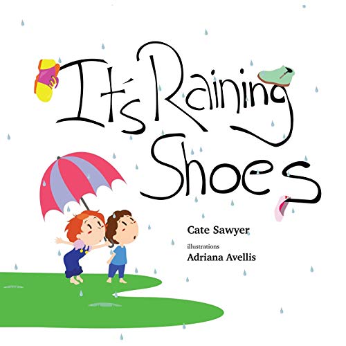 Beispielbild fr It's Raining Shoes Imaginative play is the best kind of play zum Verkauf von PBShop.store US