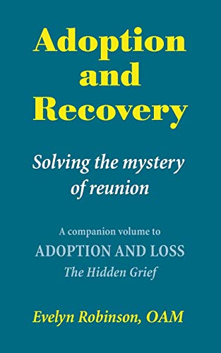 Stock image for Adoption and Recovery Solving the mystery of reunion for sale by PBShop.store US