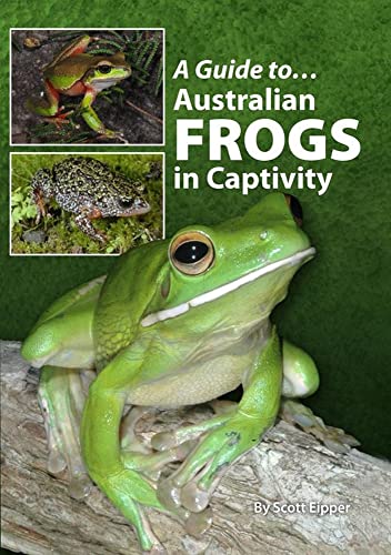 Imagen de archivo de A Guide to Australian Frogs in Captivity a la venta por dsmbooks