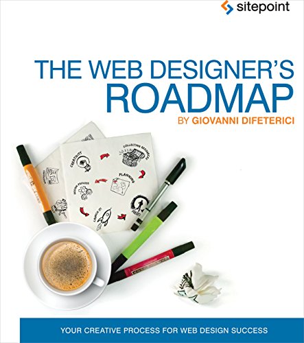 Stock image for The Web Designer's Roadmap : Your Creative Process for Web Design Success for sale by Better World Books