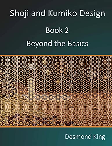 9780987258311: Shoji and Kumiko Design: Book 2 Beyond the Basics