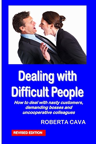 9780987259479: Dealing with Difficult People: How to deal with nasty customers, demanding bosses and uncooperative colleagues