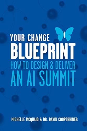 Stock image for Your Change Blueprint: How To Design & Deliver An AI Summit for sale by Lucky's Textbooks