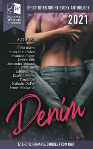 Beispielbild fr Spicy Bites - Denim: 2021 Romance Writers of Australia Erotic Romance Anthology (Spicy Bites Anthologies) zum Verkauf von Big River Books