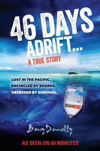 Beispielbild fr 46 DAYS ADRIFT A TRUE STORY zum Verkauf von WorldofBooks
