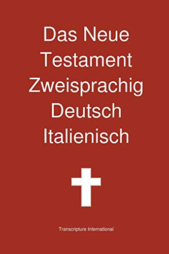 Stock image for Das Neue Testament Zweisprachig Deutsch Italienisch (German Edition) for sale by Book Deals