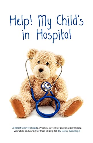 Beispielbild fr Help! My Child's in Hospital zum Verkauf von AwesomeBooks