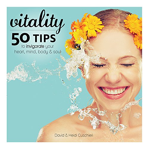 Stock image for Vitality: 50 Tips to Invigorate Your Heart, Mind, Body & Soul (Greeting) for sale by -OnTimeBooks-