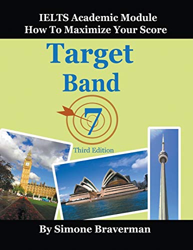 9780987300966: Target Band 7: IELTS Academic Module - How to Maximize Your Score (Third Edition)