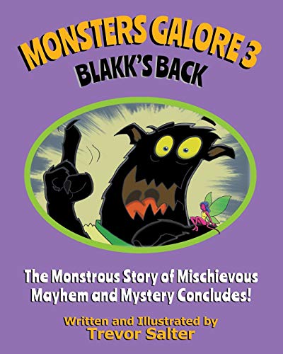 Stock image for Monsters Galore 3: Blakk's Back (Book 3) for sale by Lucky's Textbooks