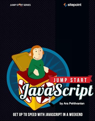 9780987332189: Jump Start Javascript