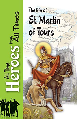 Stock image for The Life of St Martin of Tours for sale by GF Books, Inc.