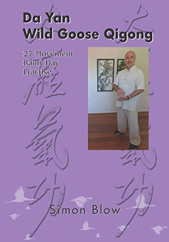 Stock image for Da Yan Wild Goose Qigong 27 Movement Rainy Day Practise for sale by GF Books, Inc.