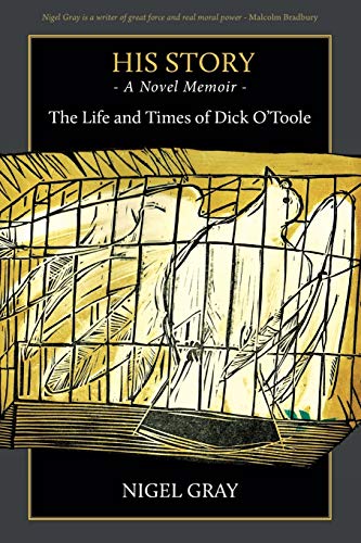 9780987356536: His Story: A Novel Memoir - The life and times of Dick O'Toole