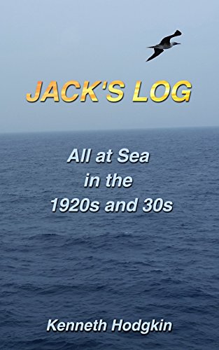 

Jack's Log: All at Sea in the 1920s & 30s [Soft Cover ]