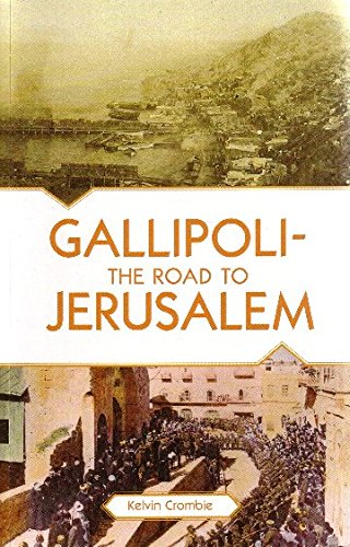 Stock image for Gallipoli - The Road to Jerusalem for sale by RAS BAZAAR