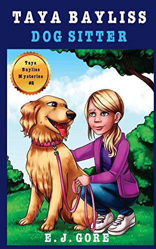 Stock image for Taya Bayliss - Dog Sitter for sale by Wonder Book