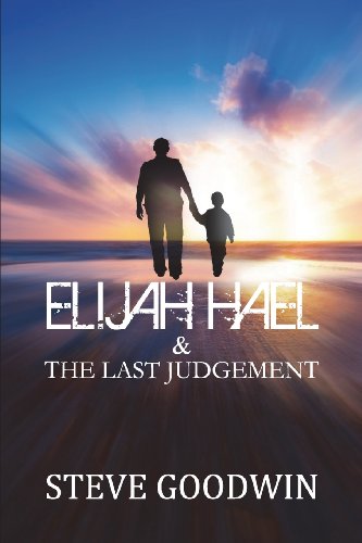 Elijah Hael & The Last Judgement (9780987378408) by Goodwin, Steve