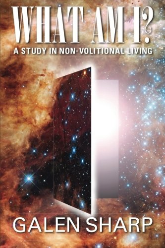 Stock image for What Am I? A Study in Non-Volitional Living for sale by Once Upon A Time Books