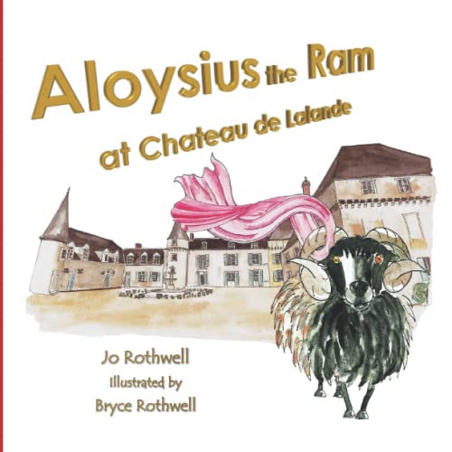 Stock image for Aloysius the Ram at Chateau de Lalande for sale by WorldofBooks