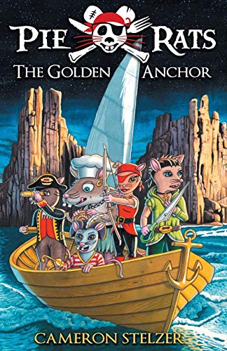 Stock image for The Golden Anchor: Pie Rats Book 6 for sale by Lucky's Textbooks