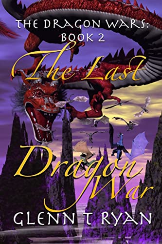 Imagen de archivo de The Last Dragon War: The Dragon Wars: Book 2 a la venta por Lucky's Textbooks