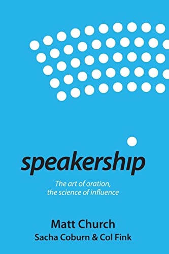 Stock image for Speakership: The art of oration, the science of influence for sale by GreatBookPrices
