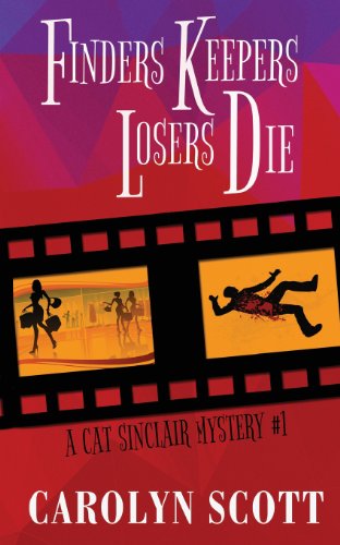 9780987489906: Finders Keepers Losers Die: Cat Sinclair Mystery #1: Volume 1 (Cat Sinclair Mysteries)