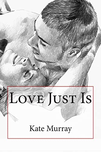 Imagen de archivo de Love Just Is a la venta por THE SAINT BOOKSTORE
