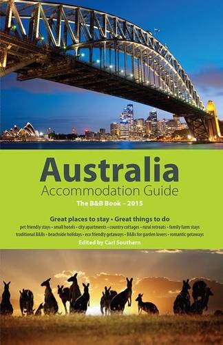 Imagen de archivo de Australia Accommodation Guide 2015: The B&B Book (Accommodation Guides) a la venta por Hay-on-Wye Booksellers