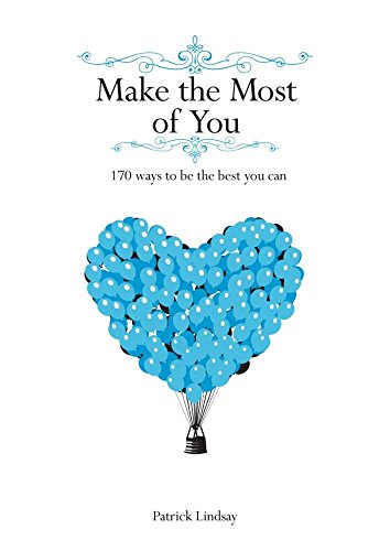 9780987582607: Make the Most of You: 170 Ways to Be the Best You Can