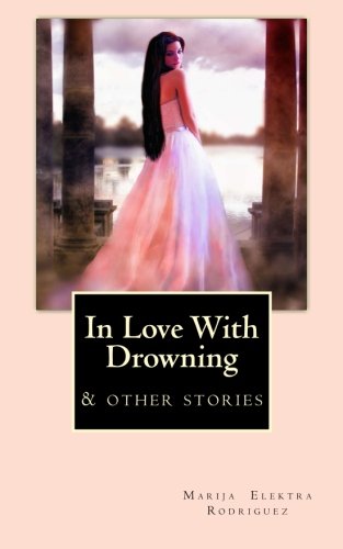 Stock image for In Love With Drowning for sale by Revaluation Books