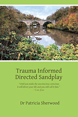 Stock image for Trauma Informed Directed Sandplay for sale by GreatBookPrices