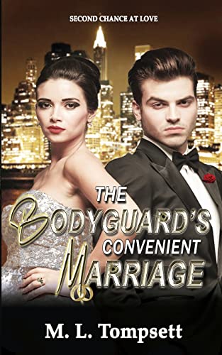 9780987614797: The Bodyguard's Convenient Marriage: Second Chance At Love. Billionaire playboy