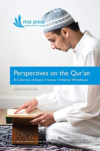 Imagen de archivo de Perspectives on the Qur'an: A Collection of Essays in honour of Aubrey Whitehouse a la venta por Lucky's Textbooks