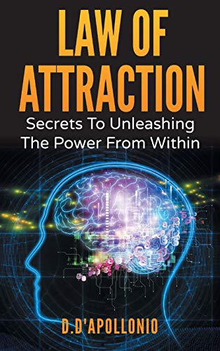 9780987621535: Law of Attraction: Secrets To Unleashing The Power From Within