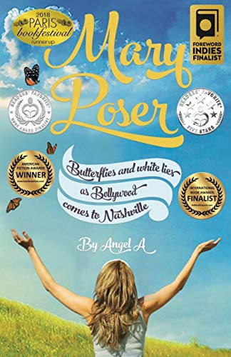 Stock image for Mary Poser : Butterflies and White Lies When Bollywood Comes to Nashville for sale by Better World Books